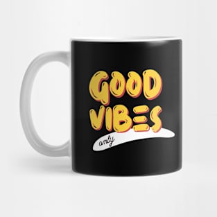 Good Vibes Only Mug